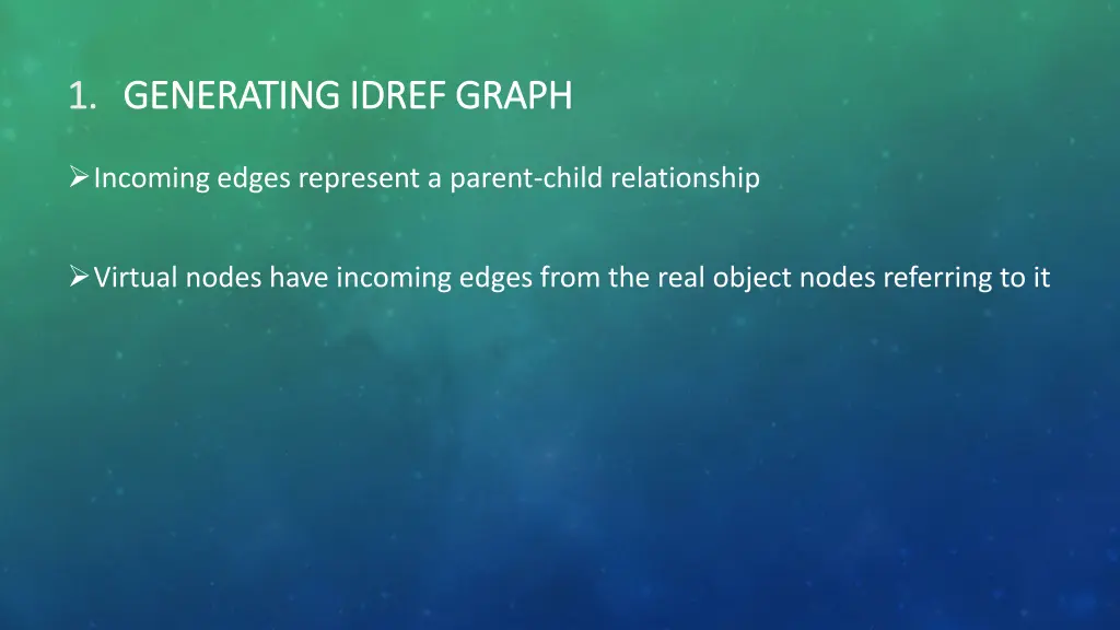 1 1 generating idref graph generating idref graph 1