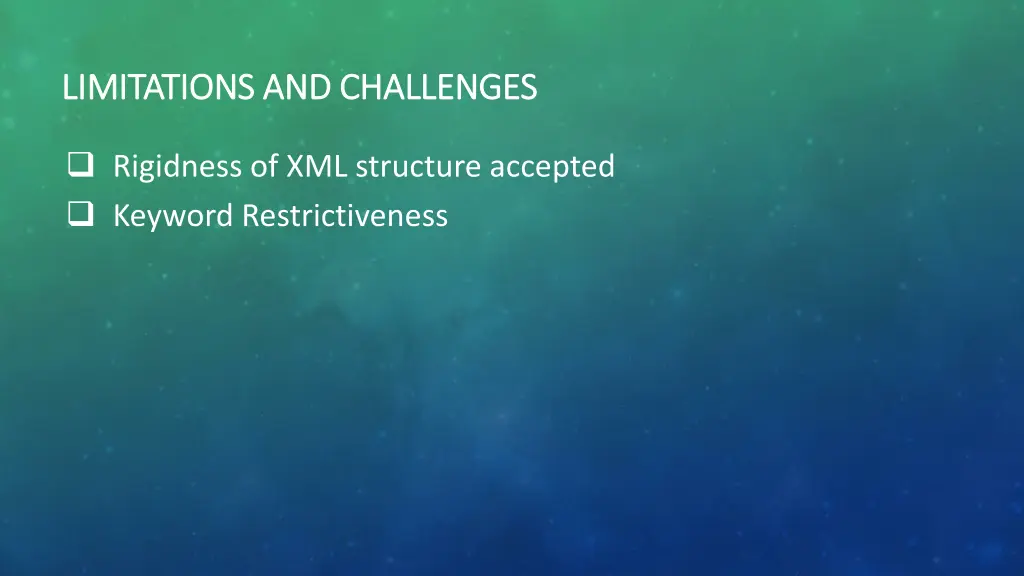 limitations and challenges limitations