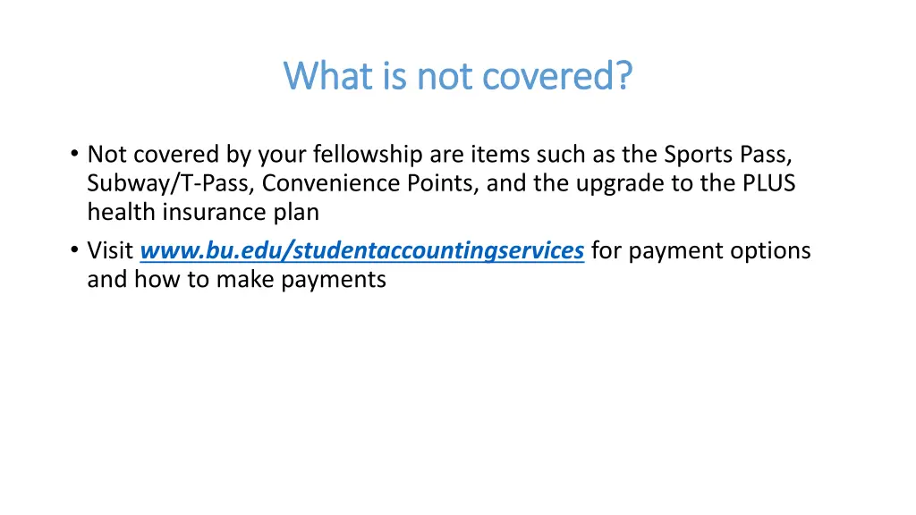 what is not covered what is not covered