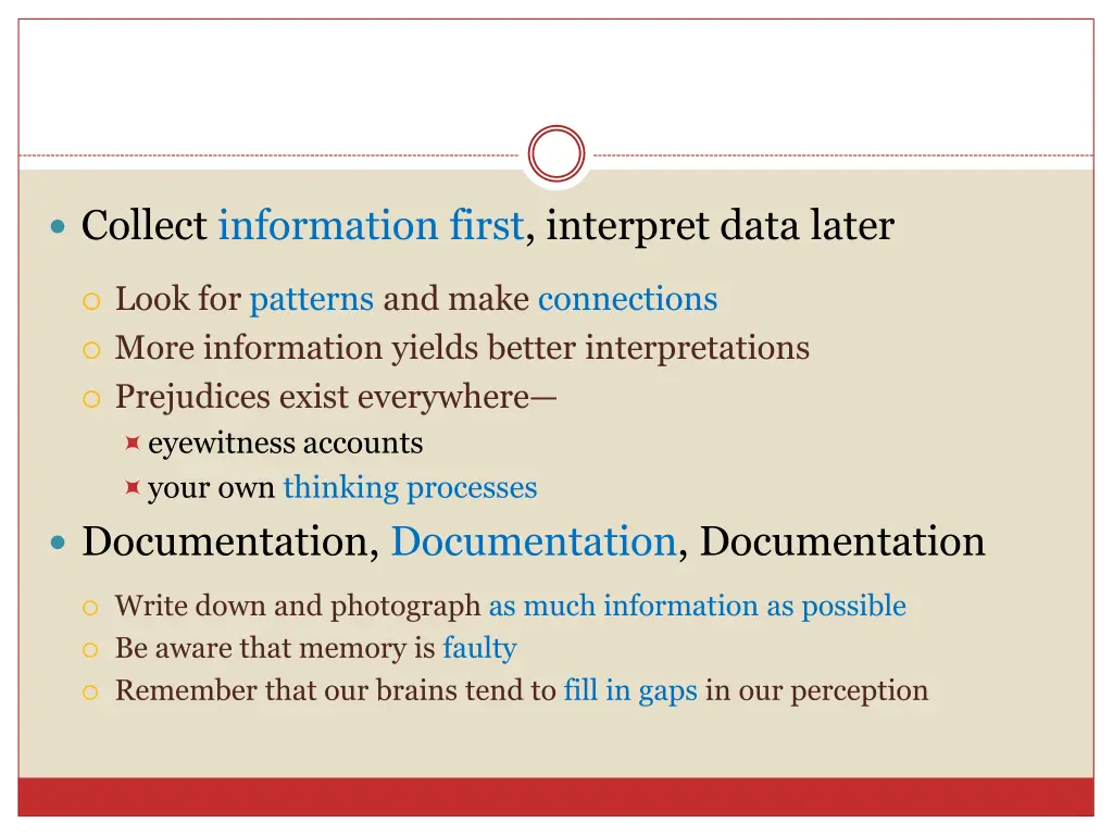 collect information first interpret data later