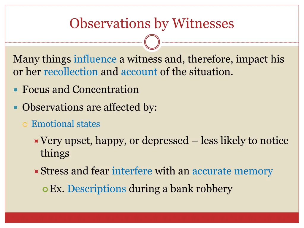 observations by witnesses