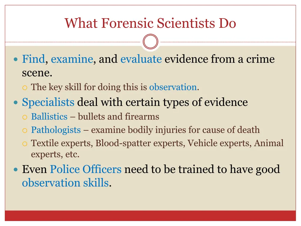 what forensic scientists do