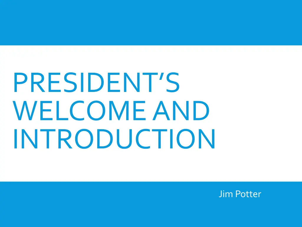 president s welcome and introduction