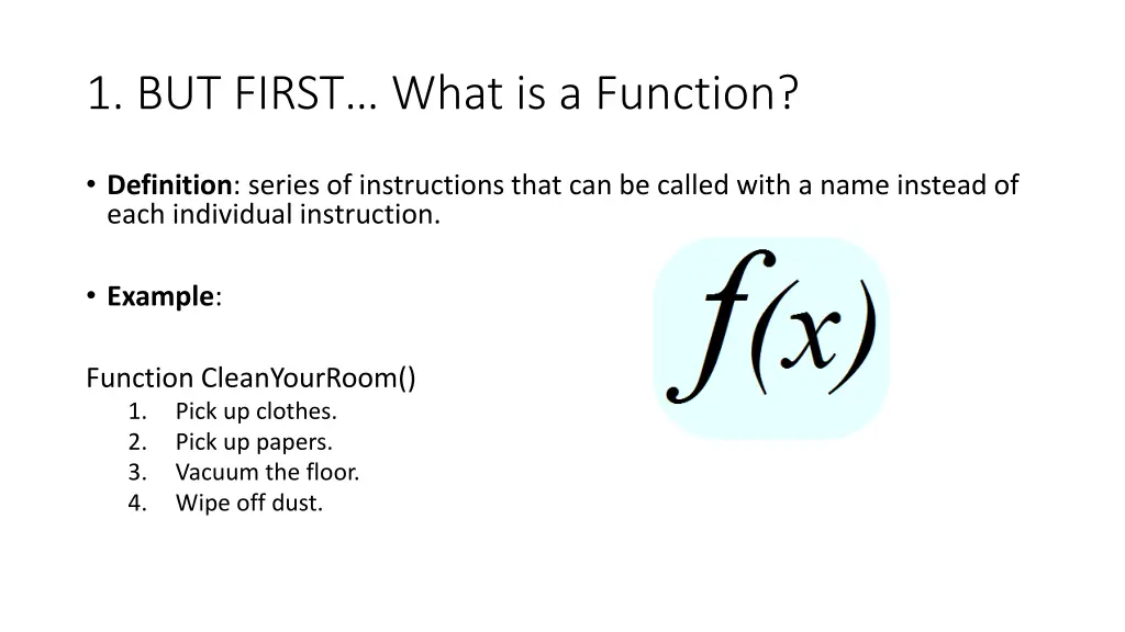 1 but first what is a function