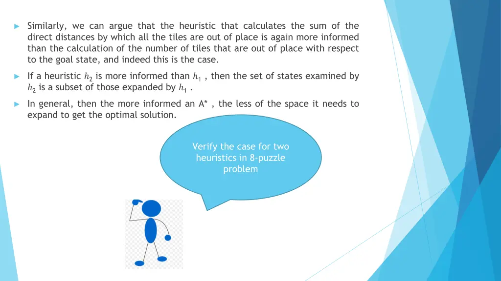 similarly we can argue that the heuristic that