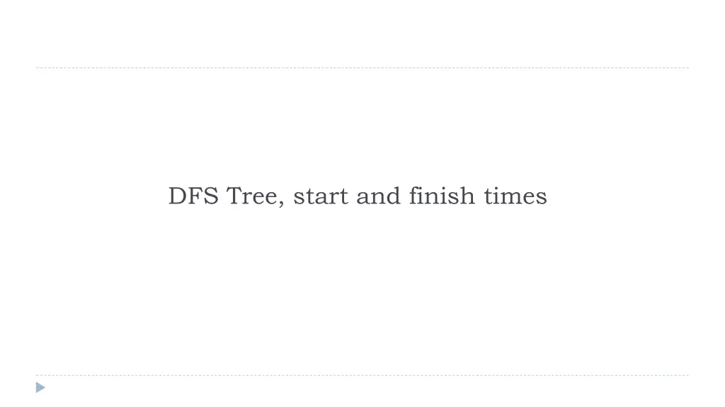 dfs tree start and finish times
