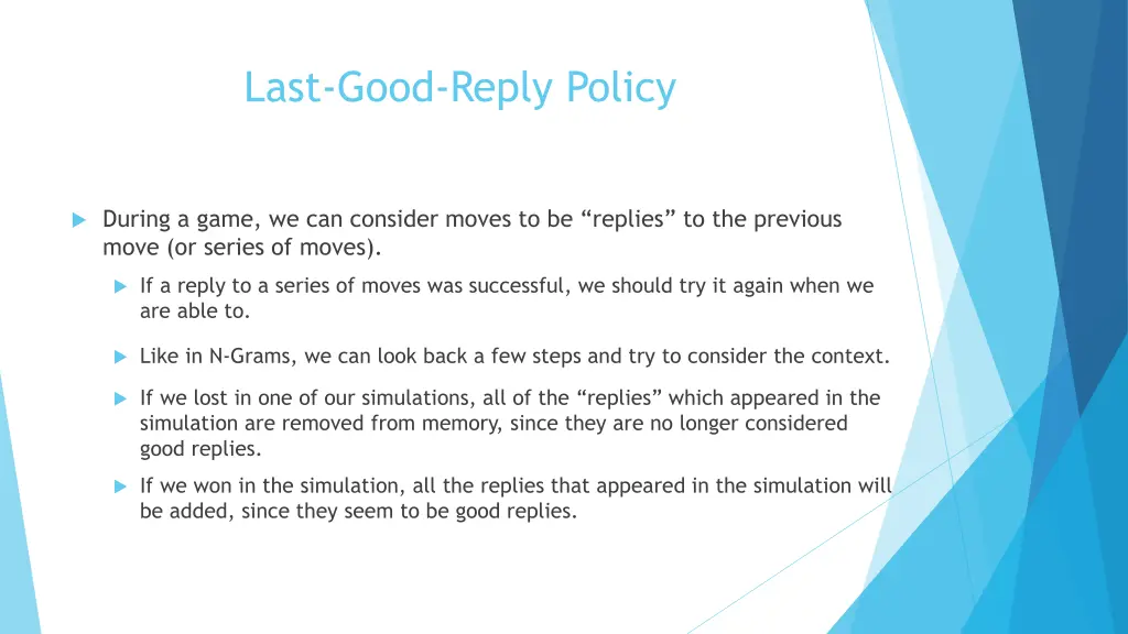 last good reply policy