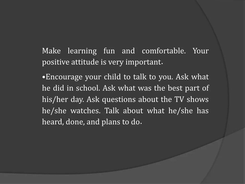 make learning fun and comfortable your positive