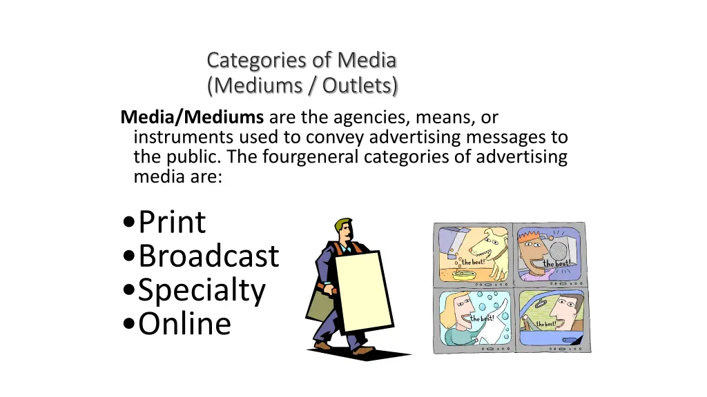categories of media mediums outlets media mediums