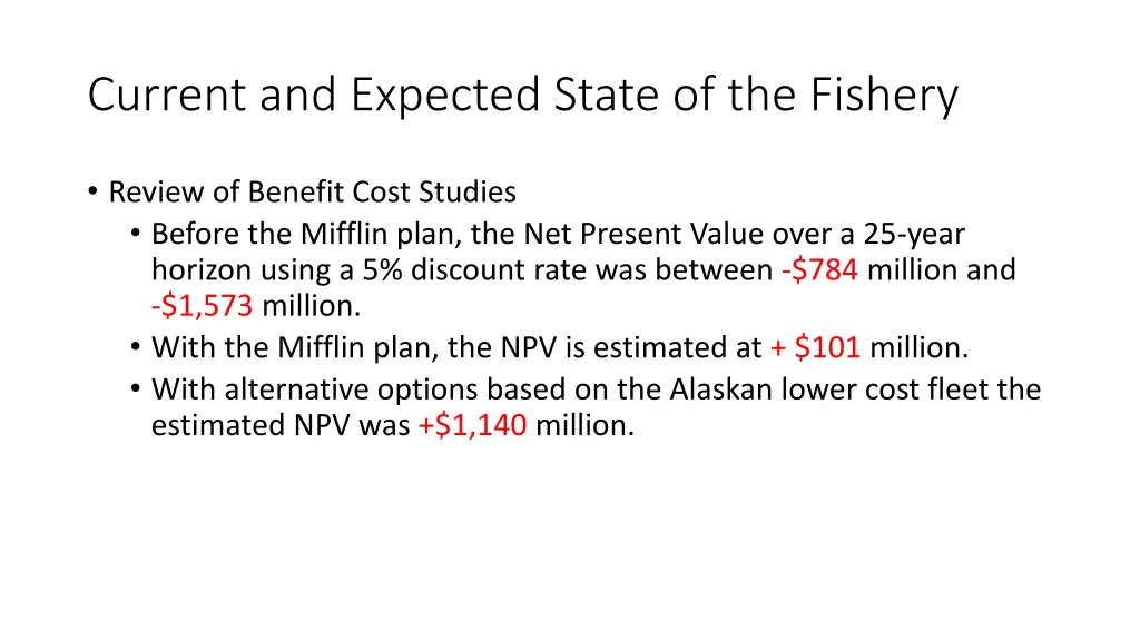 current and expected state of the fishery