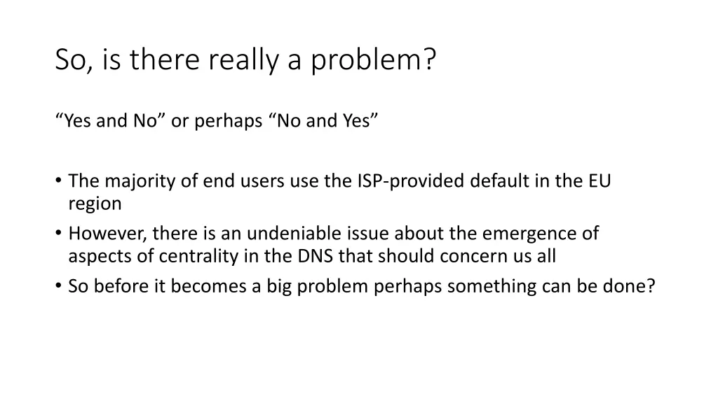 so is there really a problem
