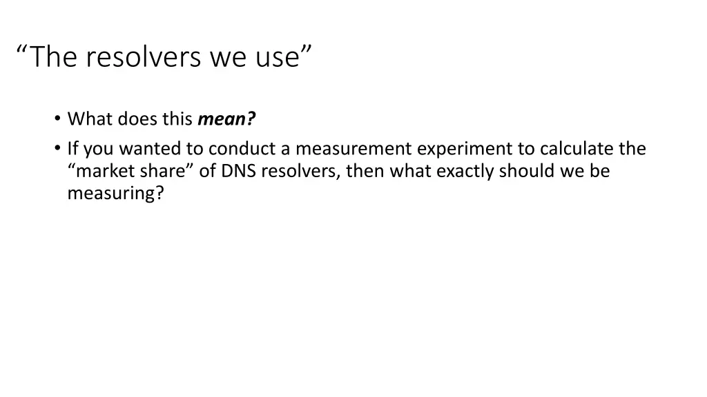 the resolvers we use 1