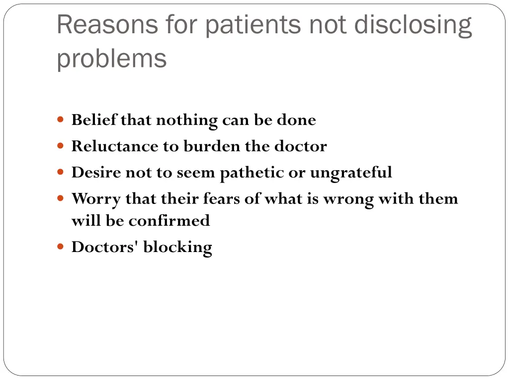 reasons for patients not disclosing problems