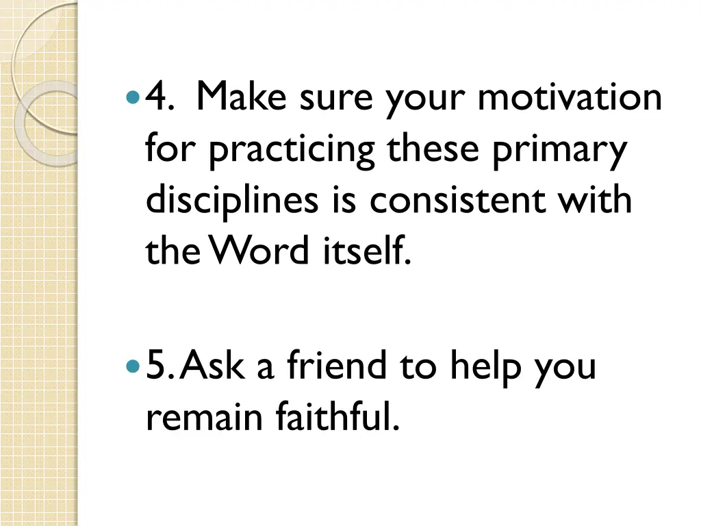 4 make sure your motivation for practicing these