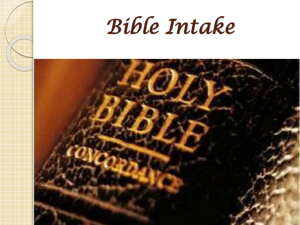 bible intake bible intake