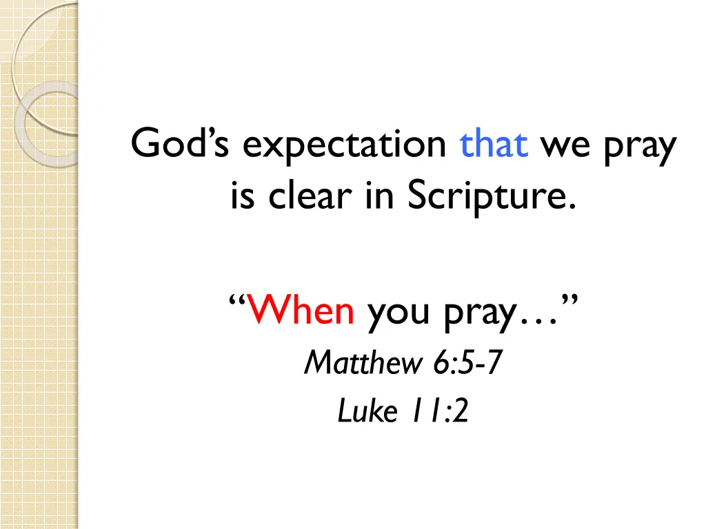god s expectation that we pray is clear