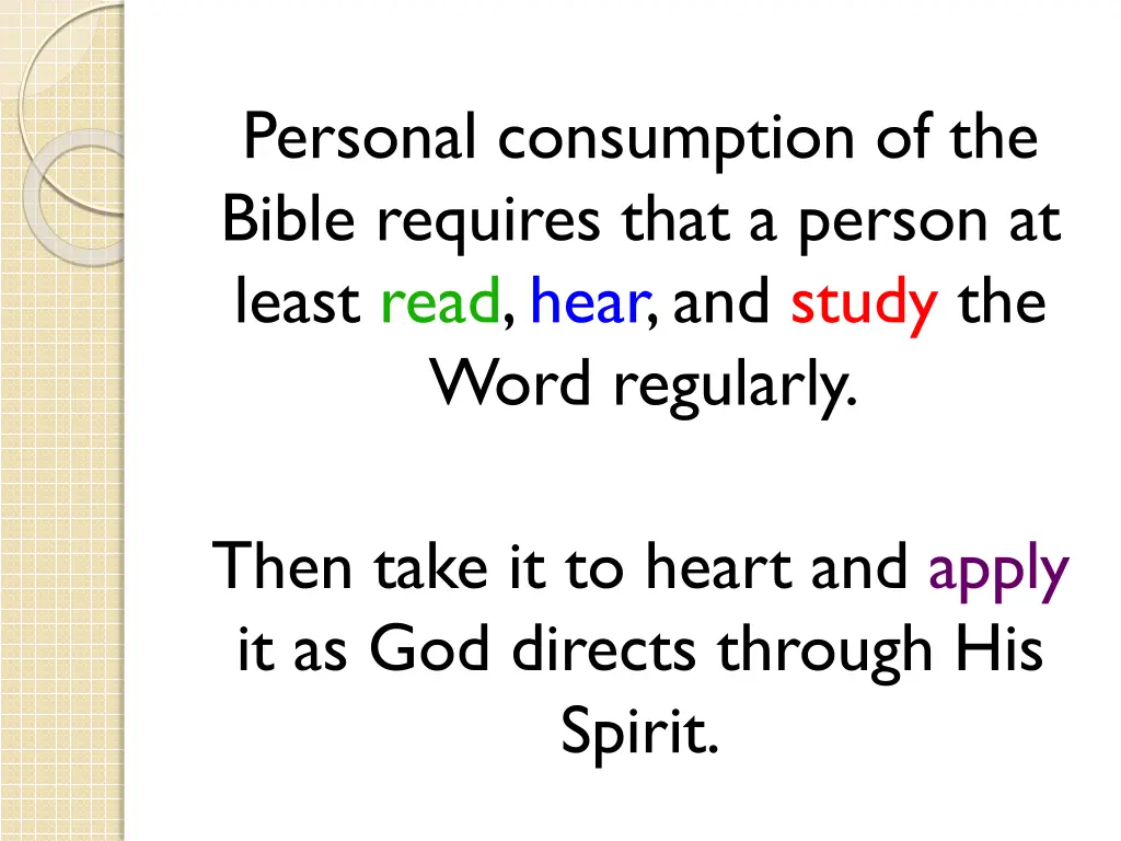 personal consumption of the bible requires that