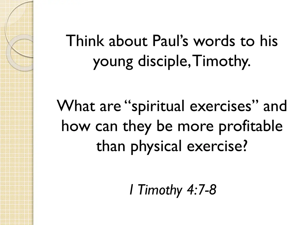 think about paul s words to his young disciple