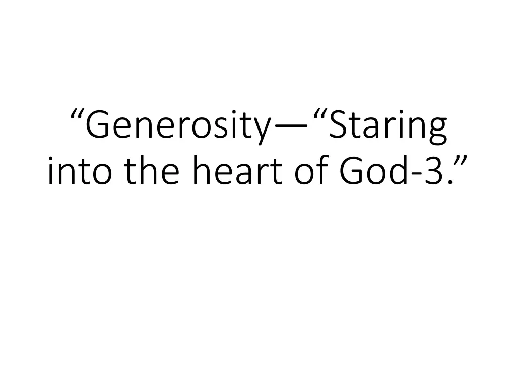 generosity staring into the heart of god 3