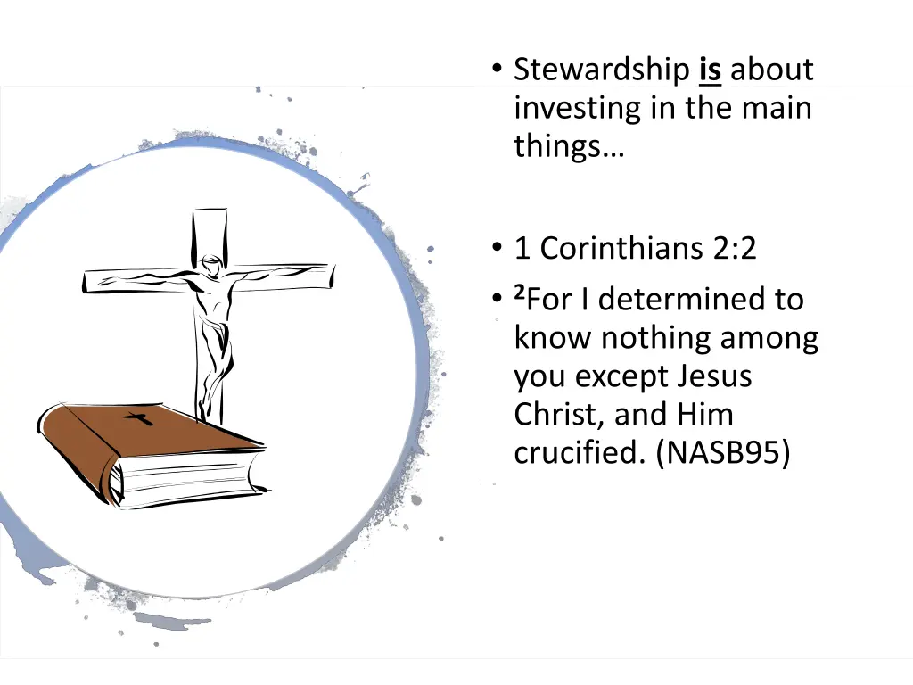 stewardship is about investing in the main things 2