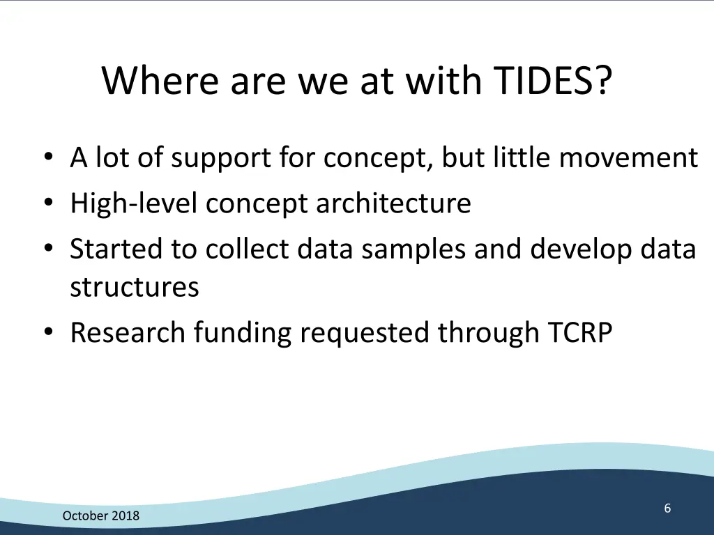 where are we at with tides