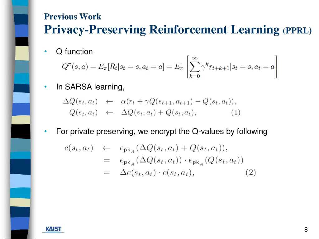 previous work privacy preserving reinforcement