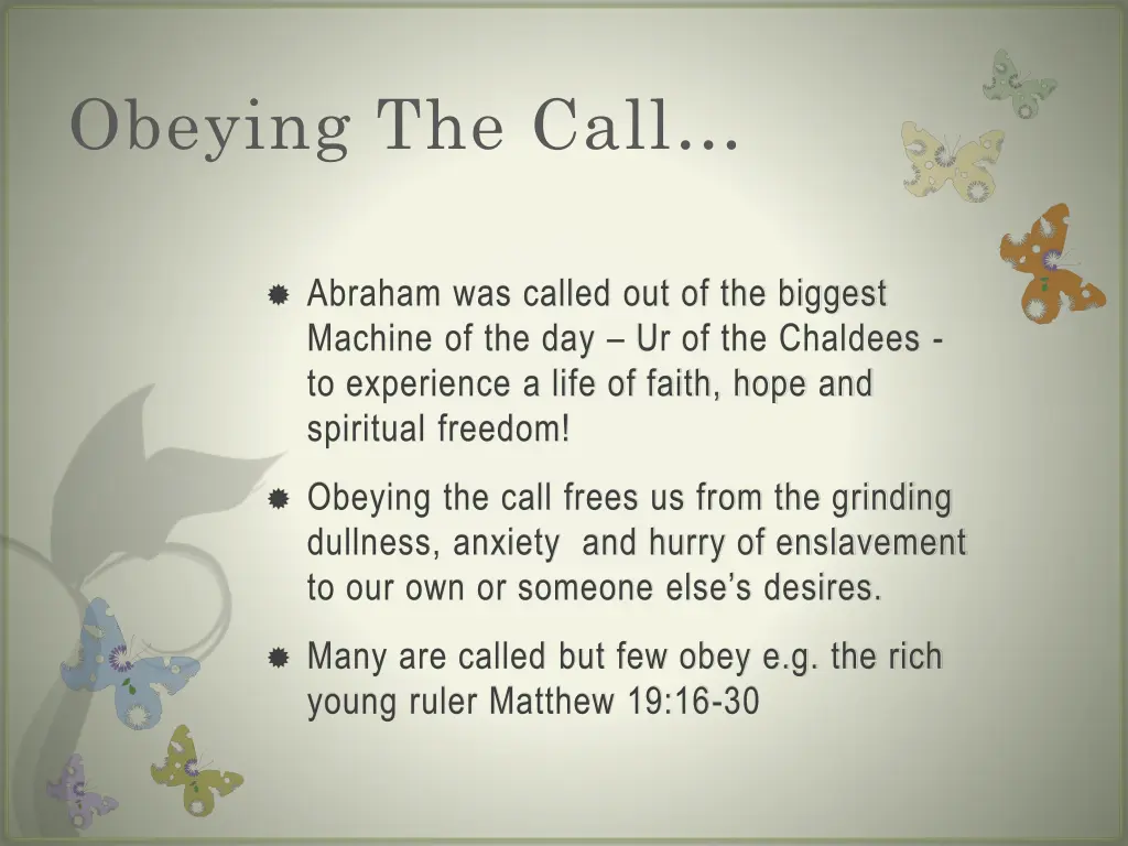 obeying the call