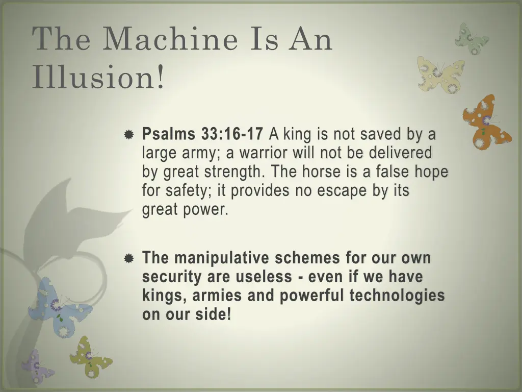 the machine is an illusion