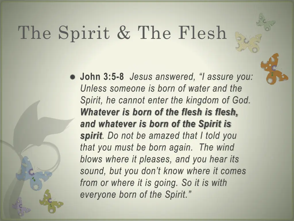the spirit the flesh