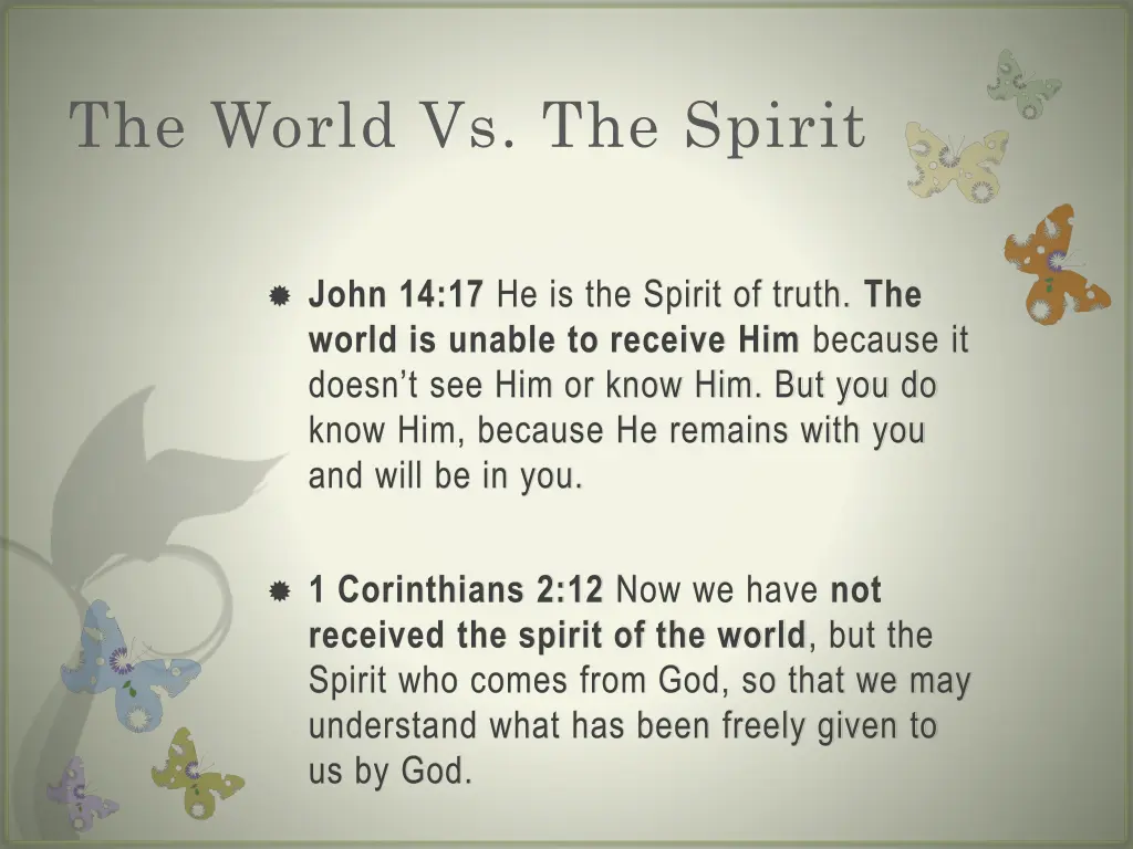 the world vs the spirit