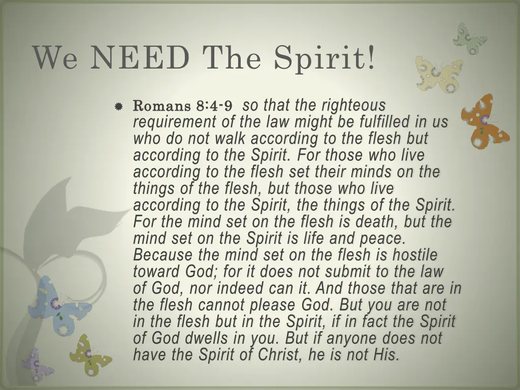 we need the spirit