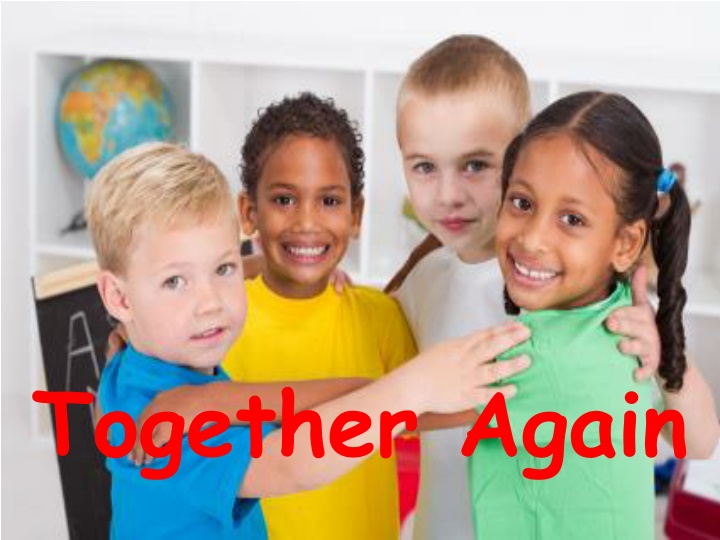 together again