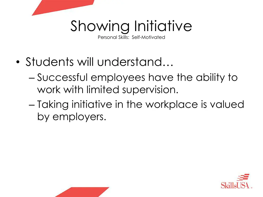 showing initiative personal skills self motivated 1