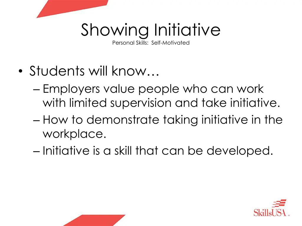 showing initiative personal skills self motivated 2