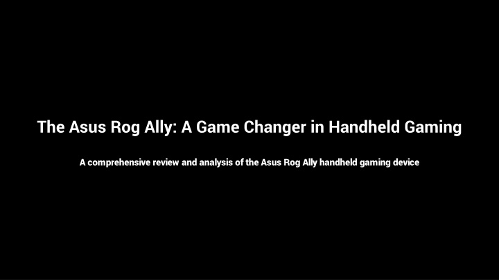 the asus rog ally a game changer in handheld