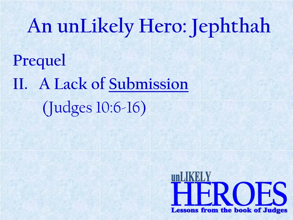 an unlikely hero jephthah 1
