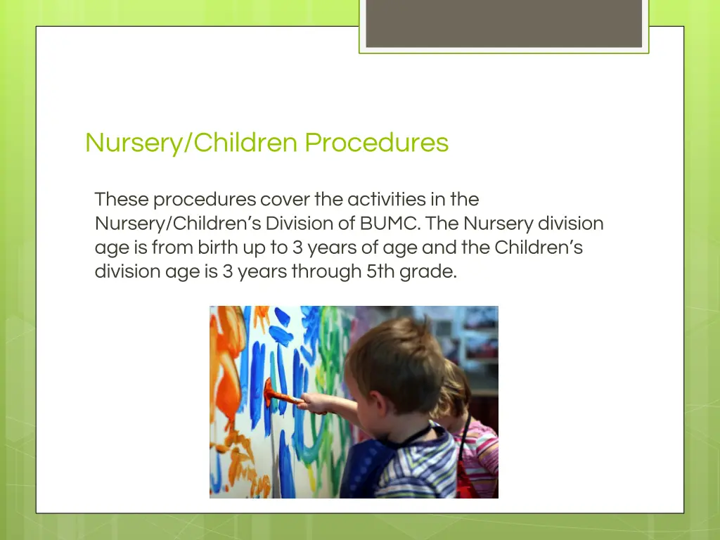 nursery children procedures