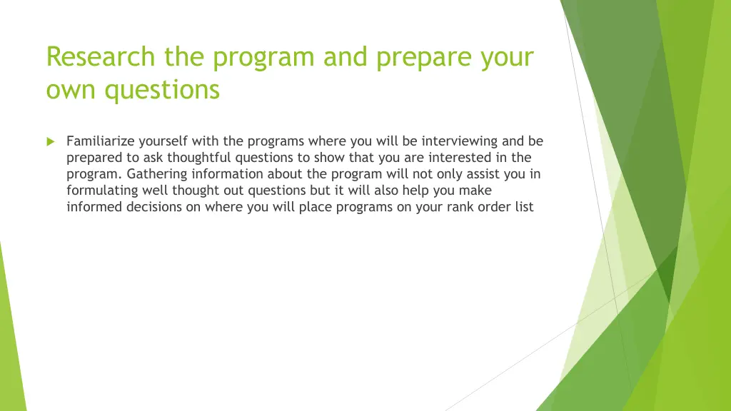 research the program and prepare your