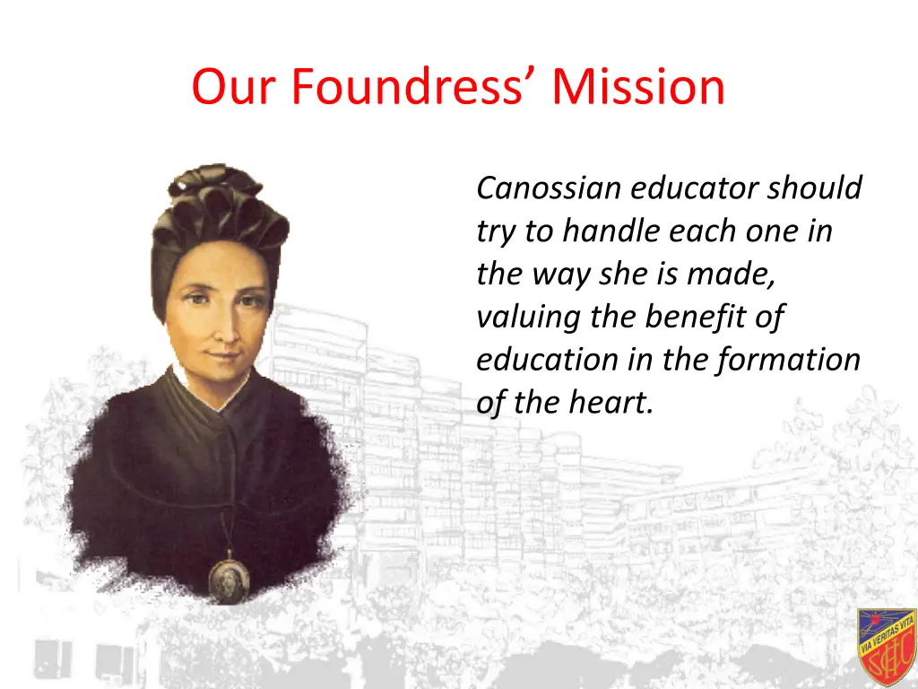 our foundress mission