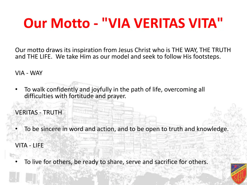 our motto via veritas vita