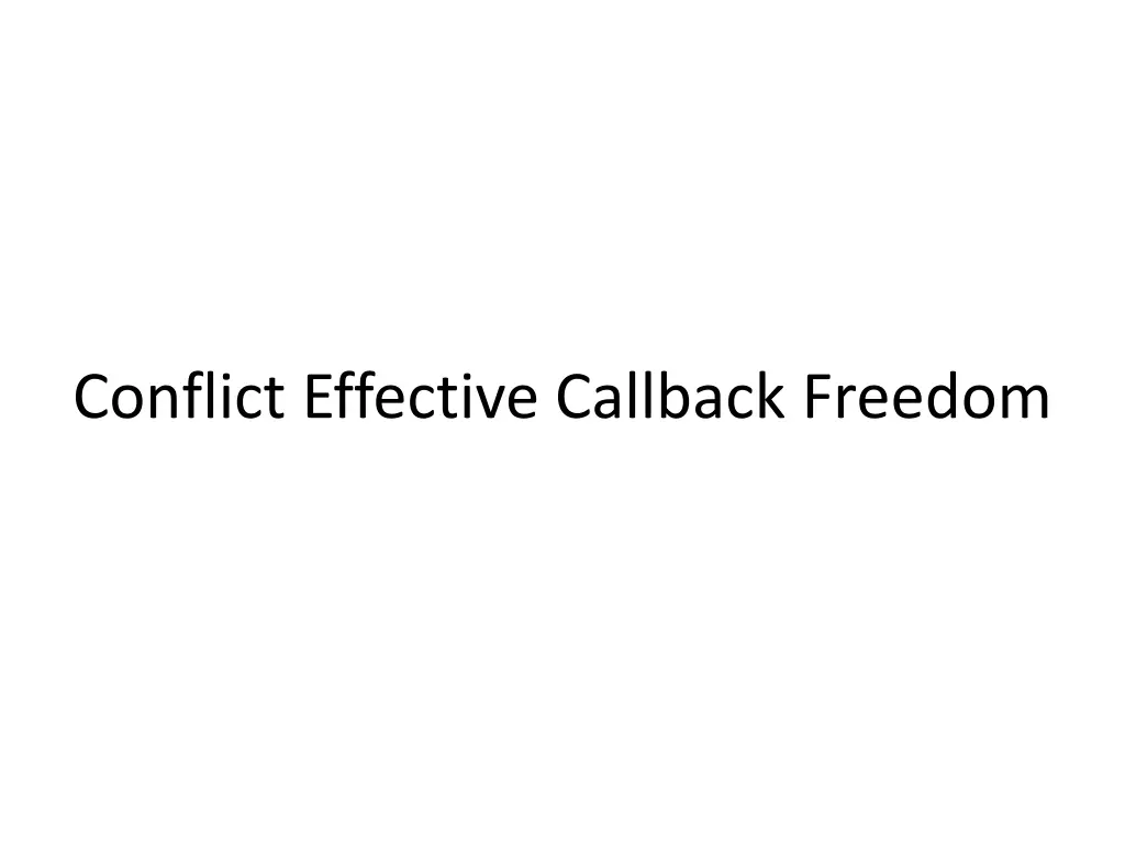 conflict effective callback freedom