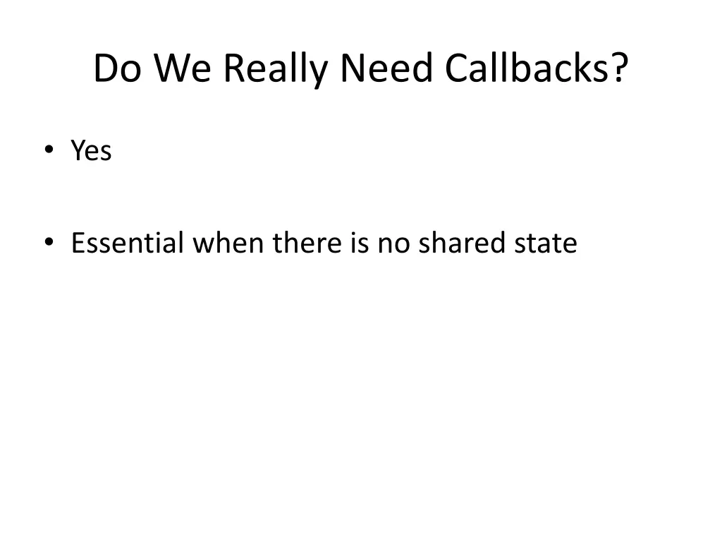 do we really need callbacks 2