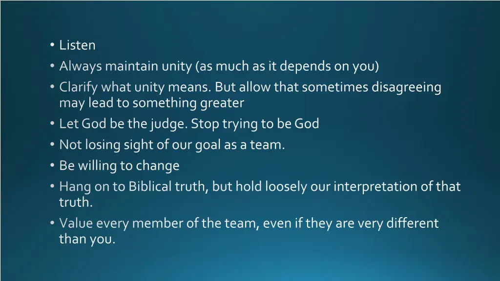 listen always maintain unity as much