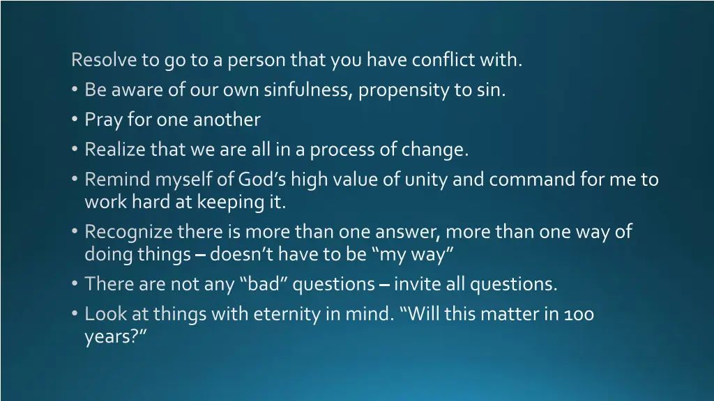 resolve to go to a person that you have conflict