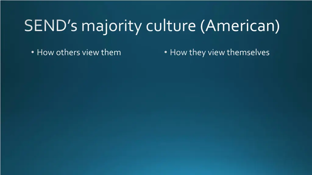 send s majority culture american