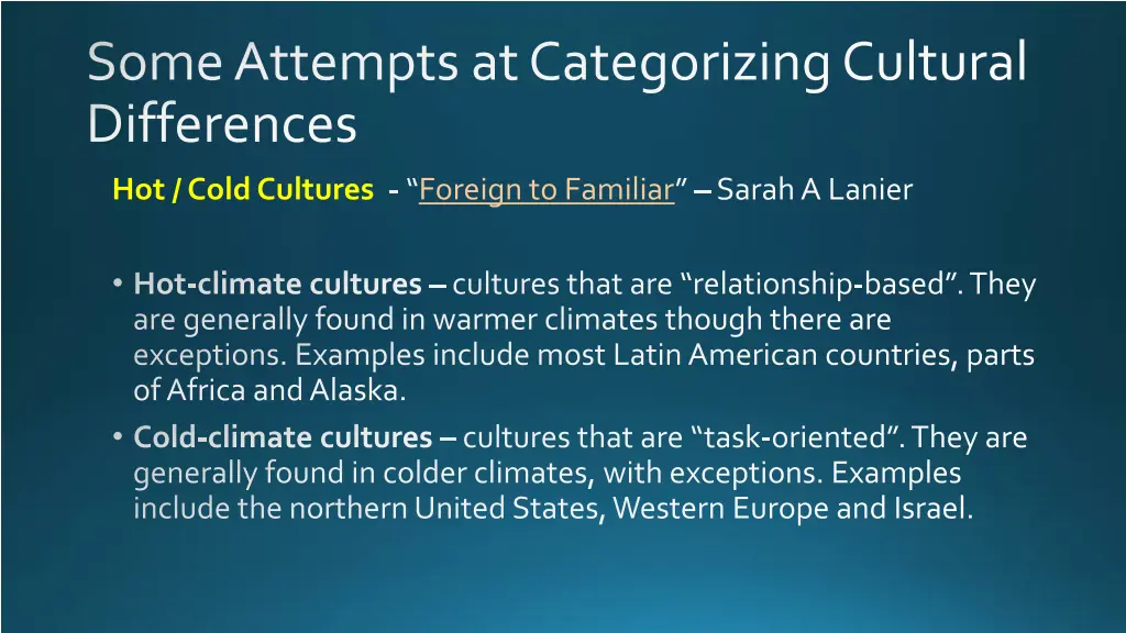 some attempts at categorizing cultural differences