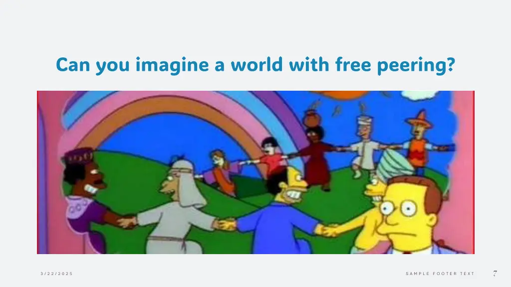 can you imagine a world with free peering