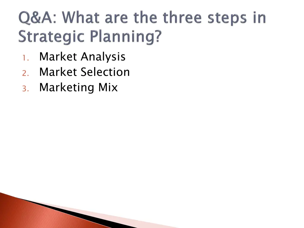 1 market analysis 2 market selection 3 marketing
