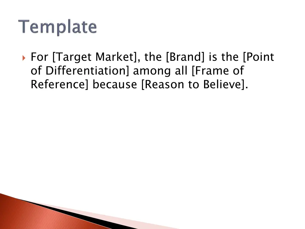 for target market the brand is the point