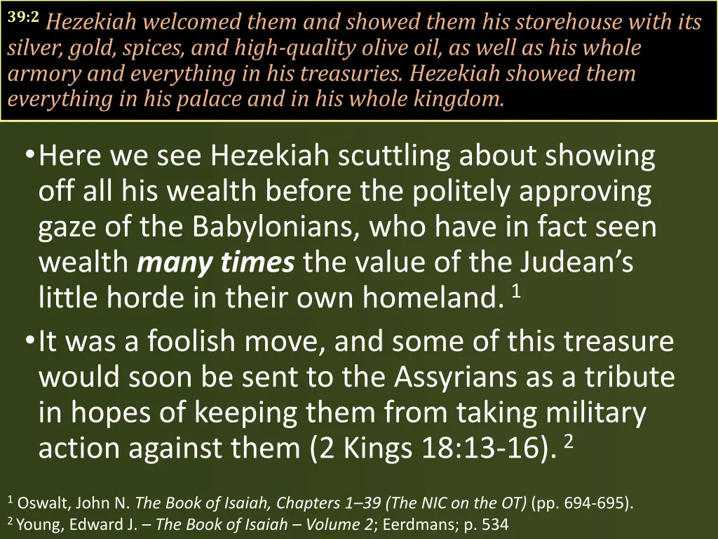 39 2 hezekiah welcomed them and showed them 3